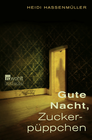 ISBN 9783499206146: Gute Nacht, Zuckerpüppchen