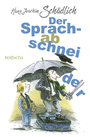 gebrauchtes Buch – Schädlich, Hans Joachim – Der Sprachabschneider – signiert, Widmung!