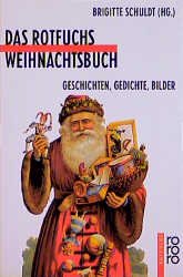 ISBN 9783499207266: Das Rotfuchs Weihnachtsbuch. Geschichten, Gedichte, Bilder