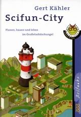 ISBN 9783499212031: Scifun- City. Planen, bauen und leben im Großstadtdschungel.