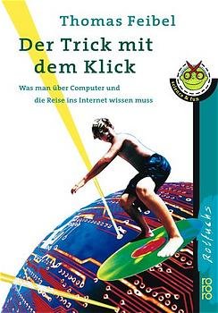 ISBN 9783499212413: Der Trick mit dem Klick