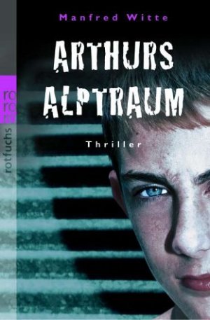 ISBN 9783499212925: Arthurs Albtraum Witte, Manfred