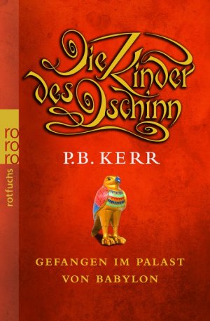 ISBN 9783499213021: Die Kinder des Dschinn. Gefangen im Palast von Babylon