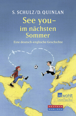 ISBN 9783499213526: See you - im nächsten Sommer - Eine deutsch-englische Geschichte