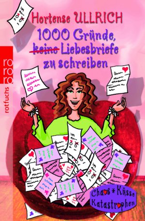 gebrauchtes Buch – Hortense Ullrich – 1000 Gründe, keine Liebesbriefe zu schreiben (Die Kornblums CKK, Band 4)