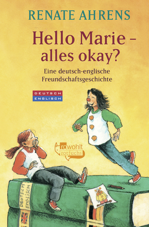 ISBN 9783499214103: Hello Marie - alles okay? - Eine deutsch-englische Freundschaftsgeschichte