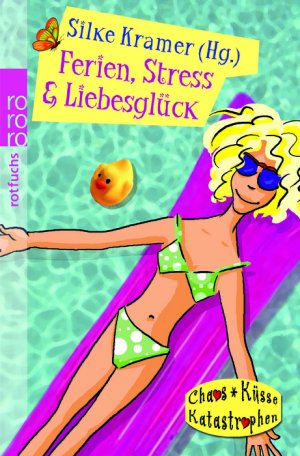 ISBN 9783499215230: Ferien, Stress & Liebesglück  (a)