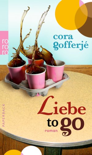 ISBN 9783499215940: Liebe to go