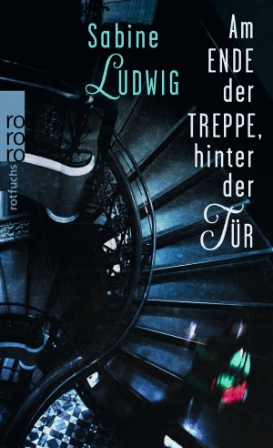 ISBN 9783499216756: Am Ende der Treppe, hinter der Tür