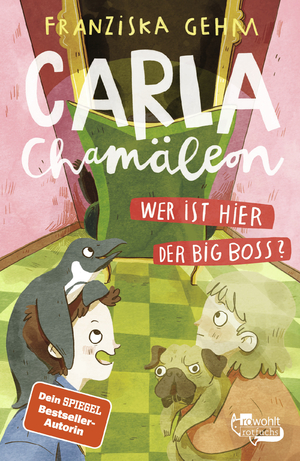 ISBN 9783499218491: Carla Chamäleon: Wer ist hier der Big Boss? (Chamäleon Girl, Band 3)