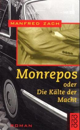 ISBN 9783499221798: Monrepos oder Die Kälte der Macht