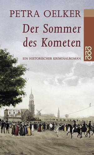 ISBN 9783499222566: Der Sommer des Kometen: Ein historischer Kriminalroman (Rosina-Zyklus, Band 2)