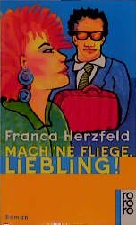 ISBN 9783499222740: Mach 'ne Fliege, Liebling!