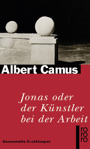 ISBN 9783499222863: Jonas oder Der Künstler bei der Arbeit - Gesammelte Erzählungen