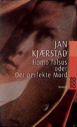 gebrauchtes Buch – Jan Kjaerstad – Homo falsus oder Der perfekte Mord Roman