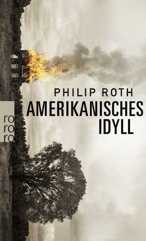 ISBN 9783499224331: Amerikanisches Idyll Philip Roth. Dt. von Werner Schmitz