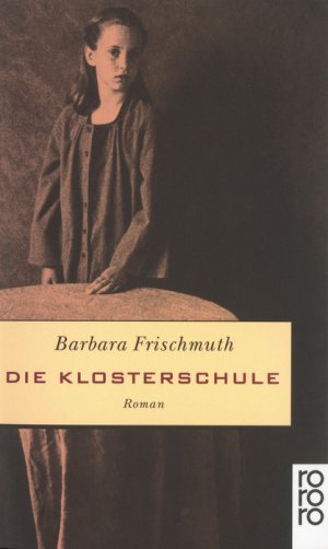 ISBN 9783499224522: Die Klosterschule