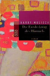 gebrauchtes Buch – Die Entdeckung des Himmels Mulisch – Die Entdeckung des Himmels Mulisch, Harry and Hertog-Vogt, Martina den