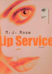 gebrauchtes Buch – Rose, M. J – Lip Service. ( Tb)