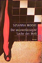 ISBN 9783499229022: Die unzuverlässigste Sache der Welt. Roman. Aus dem Amerikanischen von Tamara Willmann. - (=rororo 22902).