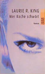 gebrauchtes Buch – King, Laurie R – Wer Rache schwört