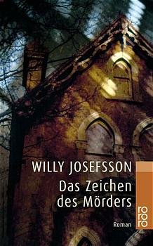 gebrauchtes Buch – Willy Josefsson – Das Zeichen des Mörders : Roman. Dt. von Salah Naoura / Rororo ; 23013