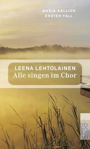 ISBN 9783499230905: Maria Kallio Reihe 01 -- Alle singen im Chor