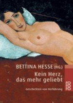 ISBN 9783499231599: Kein Herz, das mehr geliebt