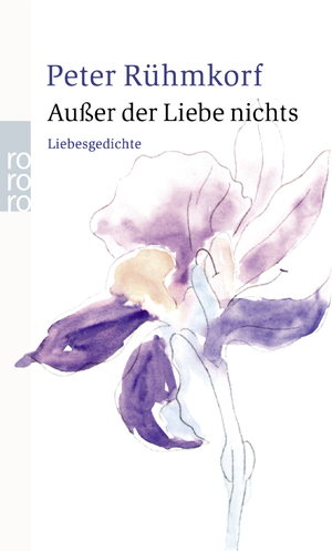 ISBN 9783499232602: Außer der Liebe nichts