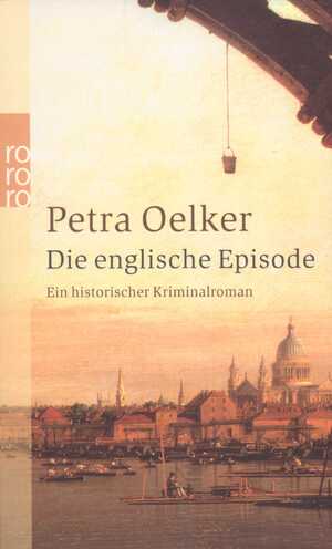 ISBN 9783499232893: Die englische Episode : ein historischer Kriminalroman (h3t)