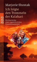 ISBN 9783499233418: Ich folgte den Trommeln der Kalahari: Die Geschichte einer ungewöhnlichen Frauenfreundschaft