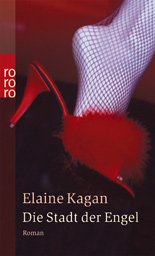 gebrauchtes Buch – Elaine Kagan – Die Stadt der Engel