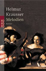 ISBN 9783499233807: Melodien – oder Nachträge zum quecksilbernen Zeitalter