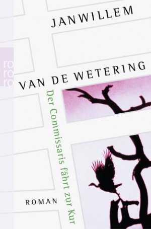 gebrauchtes Buch – Wetering, Janwillem van de – Der Commissaris fährt zur Kur (K84)