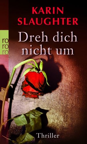 ISBN 9783499236495: Dreh dich nicht um (Dr.Sara Linton, Band 3)