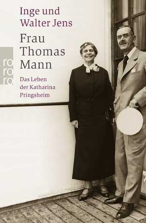 ISBN 9783499236648: Frau Thomas Mann - Das Leben der Katharina Pringsheim