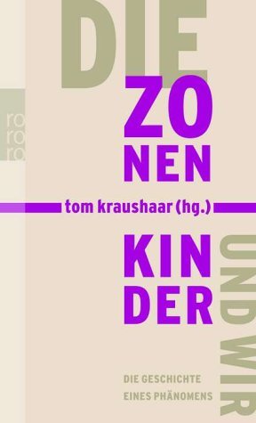 ISBN 9783499236723: Die Zonenkinder und Wir