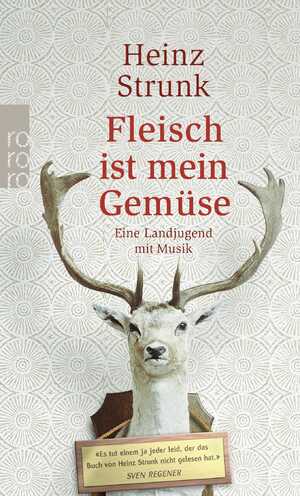 gebrauchtes Buch – Heinz Strunk – Fleisch ist mein Gemüse: Eine Landjugend mit Musik - signiert