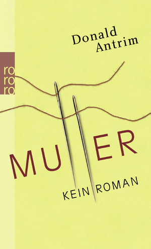 gebrauchtes Buch – Donald Antrim – Mutter - Kein Roman