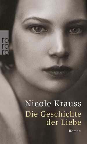 ISBN 9783499239601: Die Geschichte der Liebe