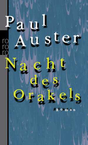 gebrauchtes Buch – Paul Auster – Nacht des Orakels. Roman. Aus dem Amerikanischen von Werner Schmitz. Originaltitel: Oracle Night. - (=Rororo 23987).