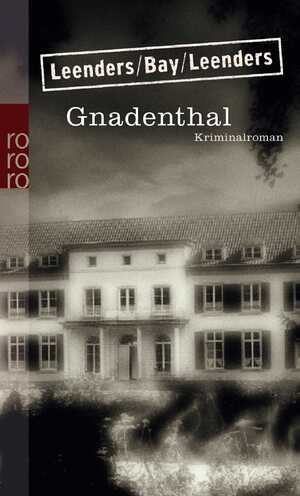 ISBN 9783499240010: Gnadenthal, signierte Ausgabe