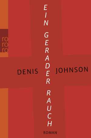 gebrauchtes Buch – Denis Johnson – Ein gerader Rauch
