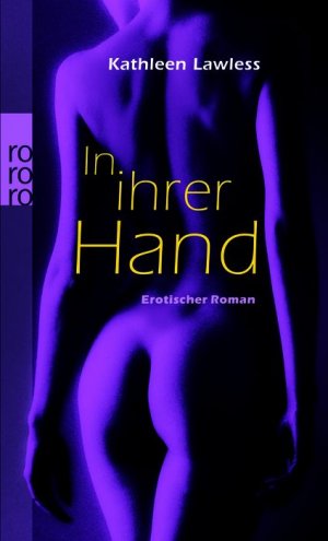 ISBN 9783499241284: In ihrer Hand – Erotischer Roman