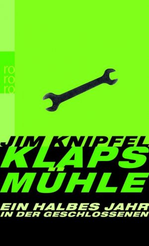 gebrauchtes Buch – Jim Knipfel – Klapsmühle: Ein halbes Jahr in der Geschlossenen