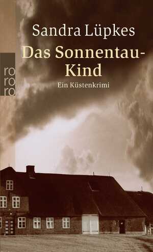 ISBN 9783499244087: Das Sonnentau-Kind: Ein Juist-Krimi (Wencke Tydmers ermittelt, Band 5)