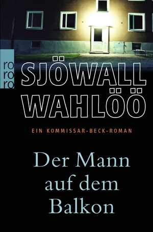 gebrauchtes Buch – Sjöwall, Maj; Wahlöö, Per – Der Mann auf dem Balkon - Ein Kommissar-Beck-Roman