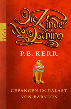 ISBN 9783499245213: Die Kinder des Dschinn. Gefangen im Palast von Babylon