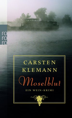 ISBN 9783499245428: Moselblut - Ein Wein-Krimi