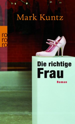 ISBN 9783499245466: Die richtige Frau